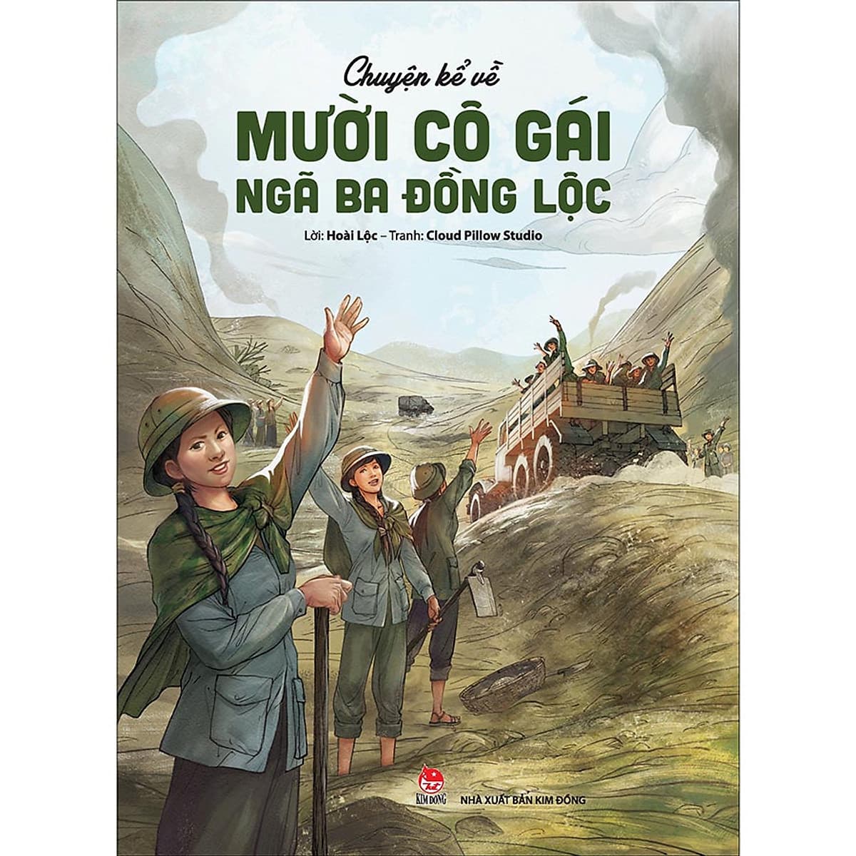Bìa sách Những Anh Hùng Trẻ Tuổi: Chuyện Kể Về Mười Cô Gái Ngã Ba Đồng Lộc