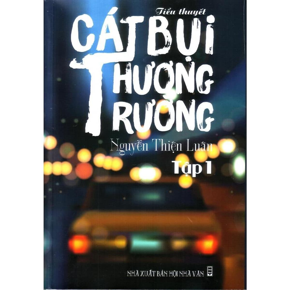 Bìa sách Cát bụi thương trường ( Trọn bộ 2 tập )
