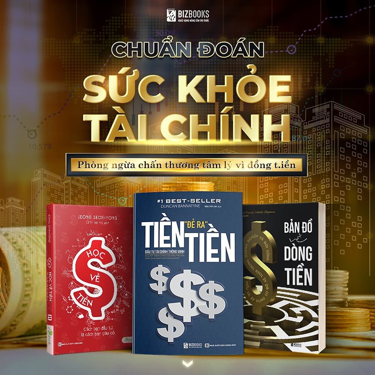 Bìa sách Combo 3 Cuốn Sách Chuẩn Đoán Sức Khoẻ Tài Chính: Học Về Tiền, Bản Đồ Dòng Tiền, Tiền Đẻ Ra Tiền