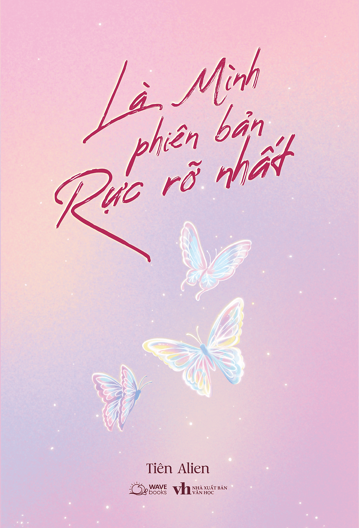 Bìa sách Là Mình - Phiên Bản Rực Rỡ Nhất