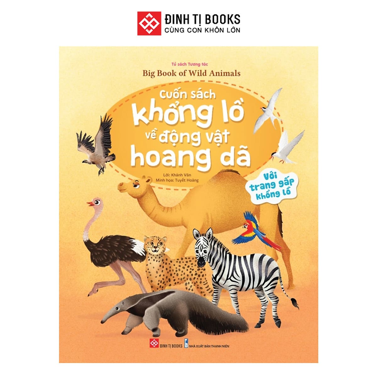 Bìa sách Cuốn sách khổng lồ về động vật hoang dã - Big book of wild animals - Đinh Tị Books