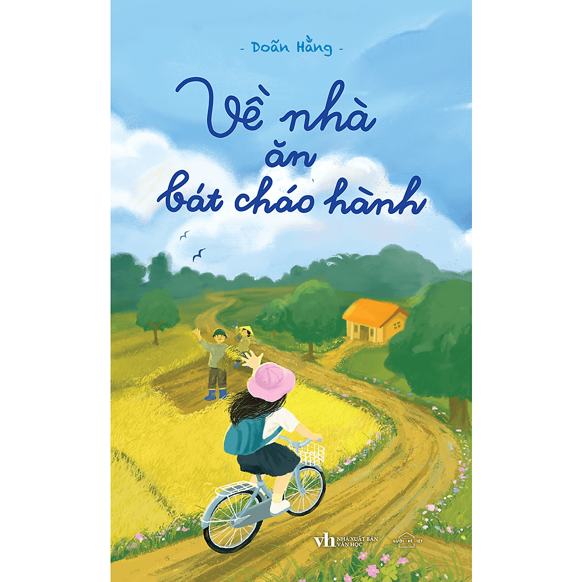 Bìa sách Về Nhà Ăn Bát Cháo Hành