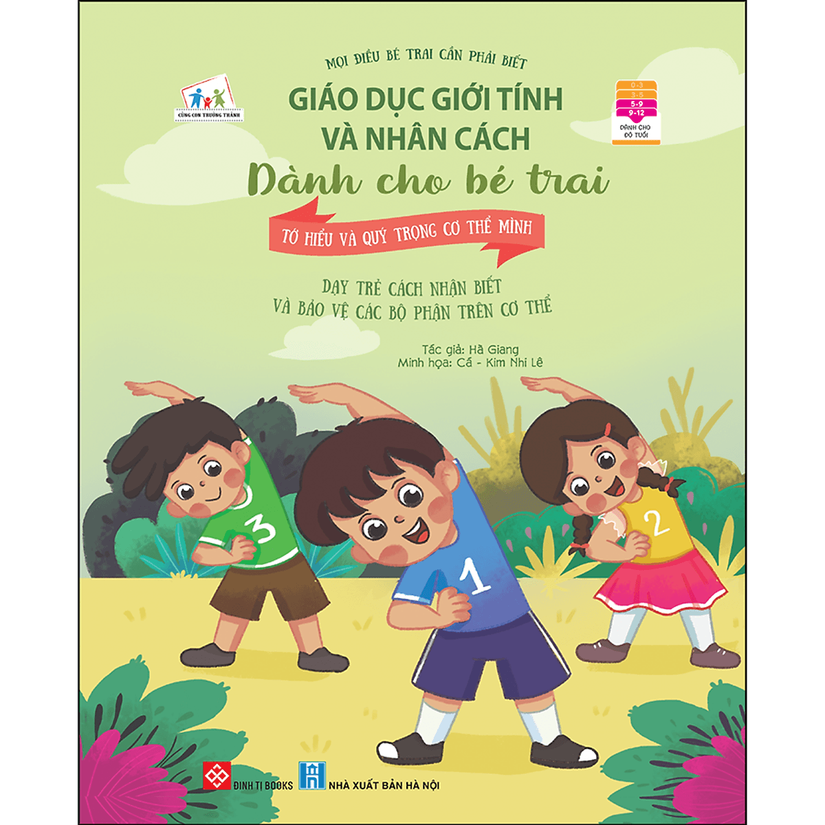 Bìa sách Giáo dục giới tính và nhân cách dành cho bé trai - Mọi điều bé trai cần phải biết - Tớ hiểu và quý trọng cơ thể mình (Dạy trẻ cách nhận biết và bảo vệ các bộ phận trên cơ thể)