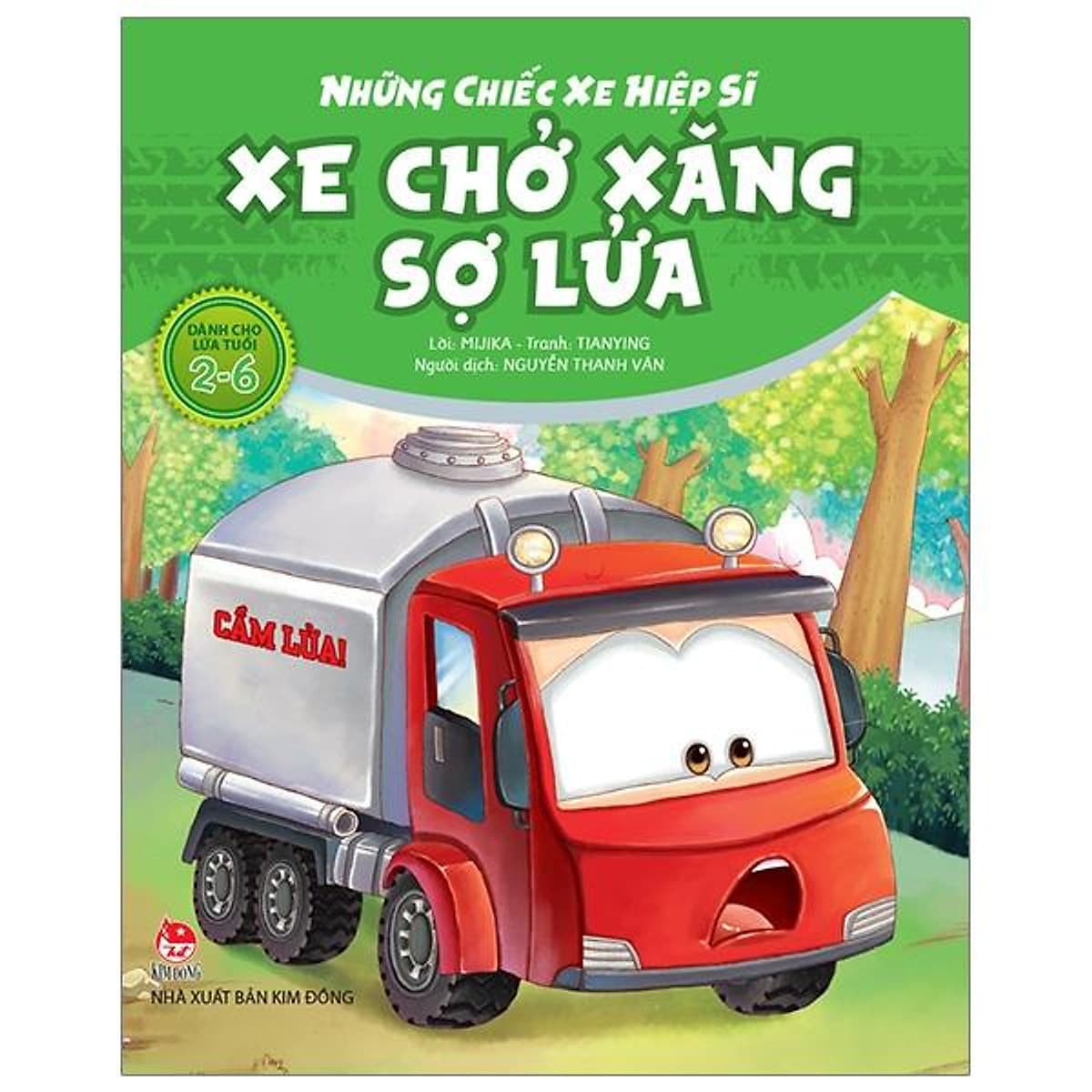Bìa sách Những Chiếc Xe Hiệp Sĩ: Xe Chở Xăng Sợ Lửa