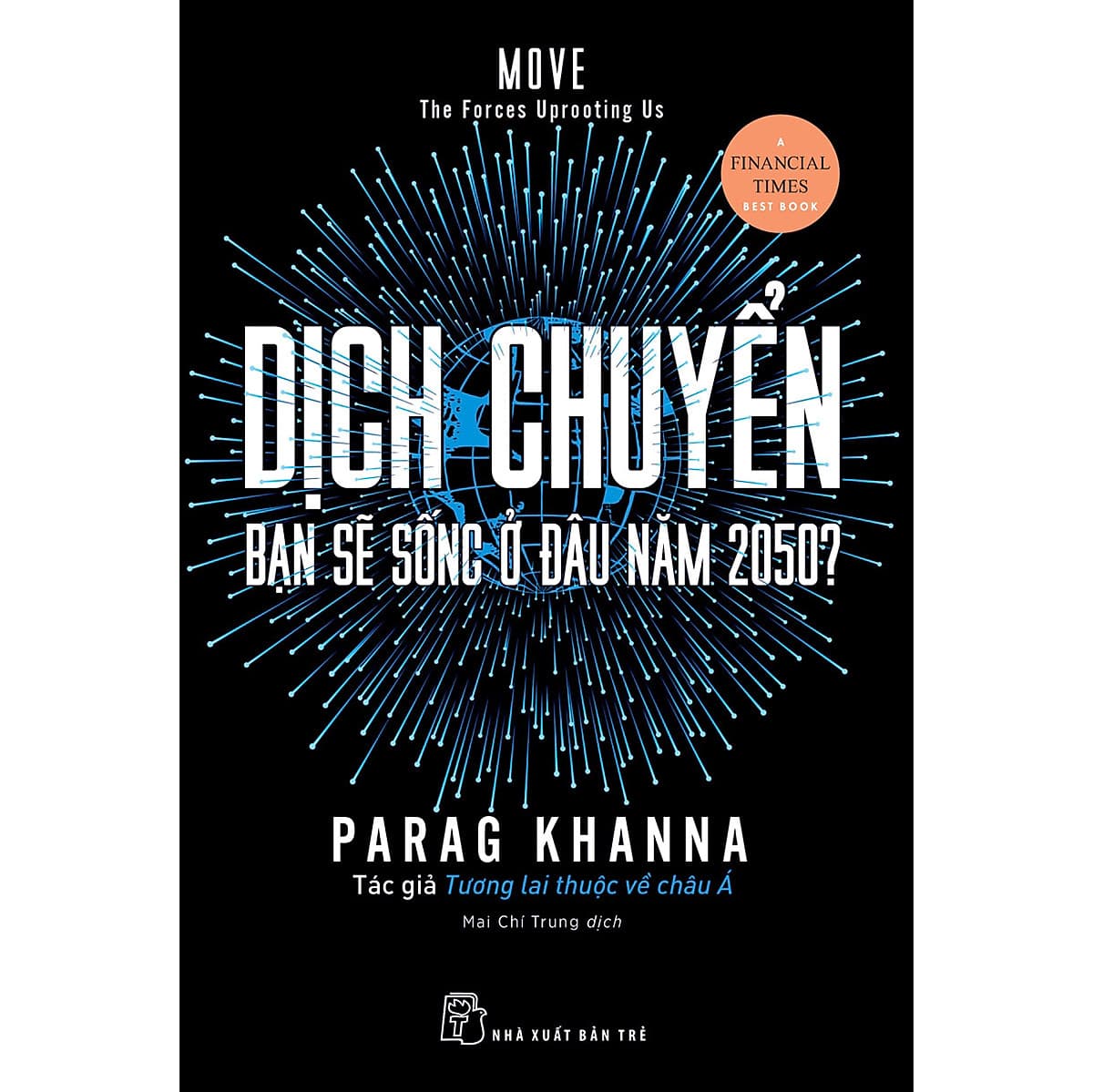 Bìa sách Dịch chuyển: Bạn sẽ sống ở đâu năm 2050?
