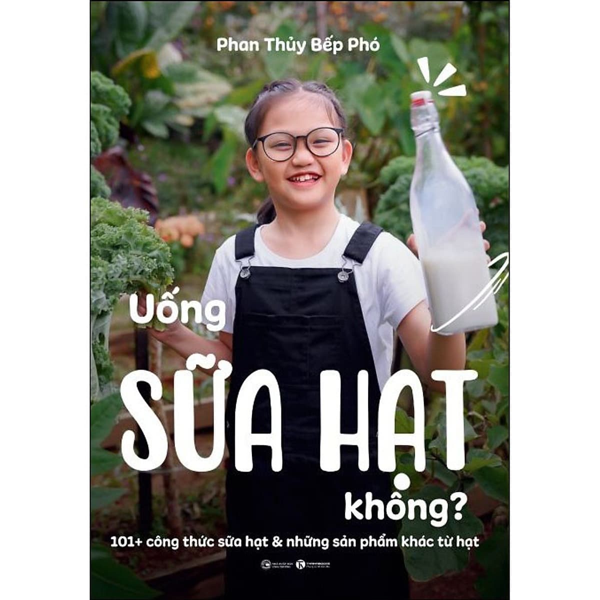 Bìa sách Uống Sữa Hạt Không