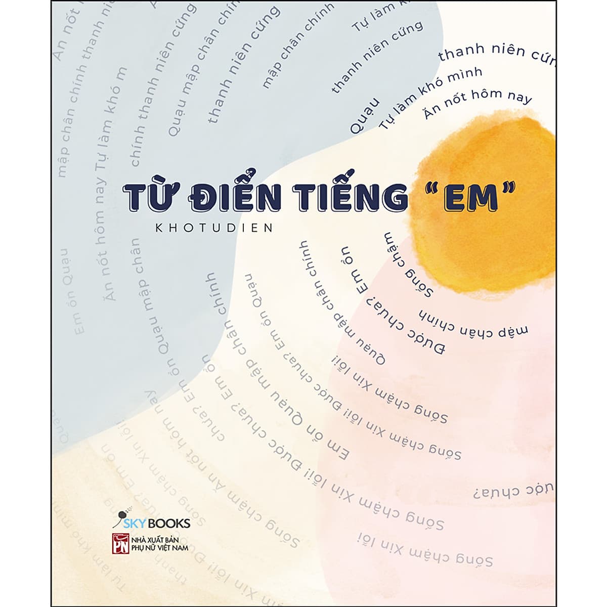 Bìa sách Từ Điển Tiếng “Em”