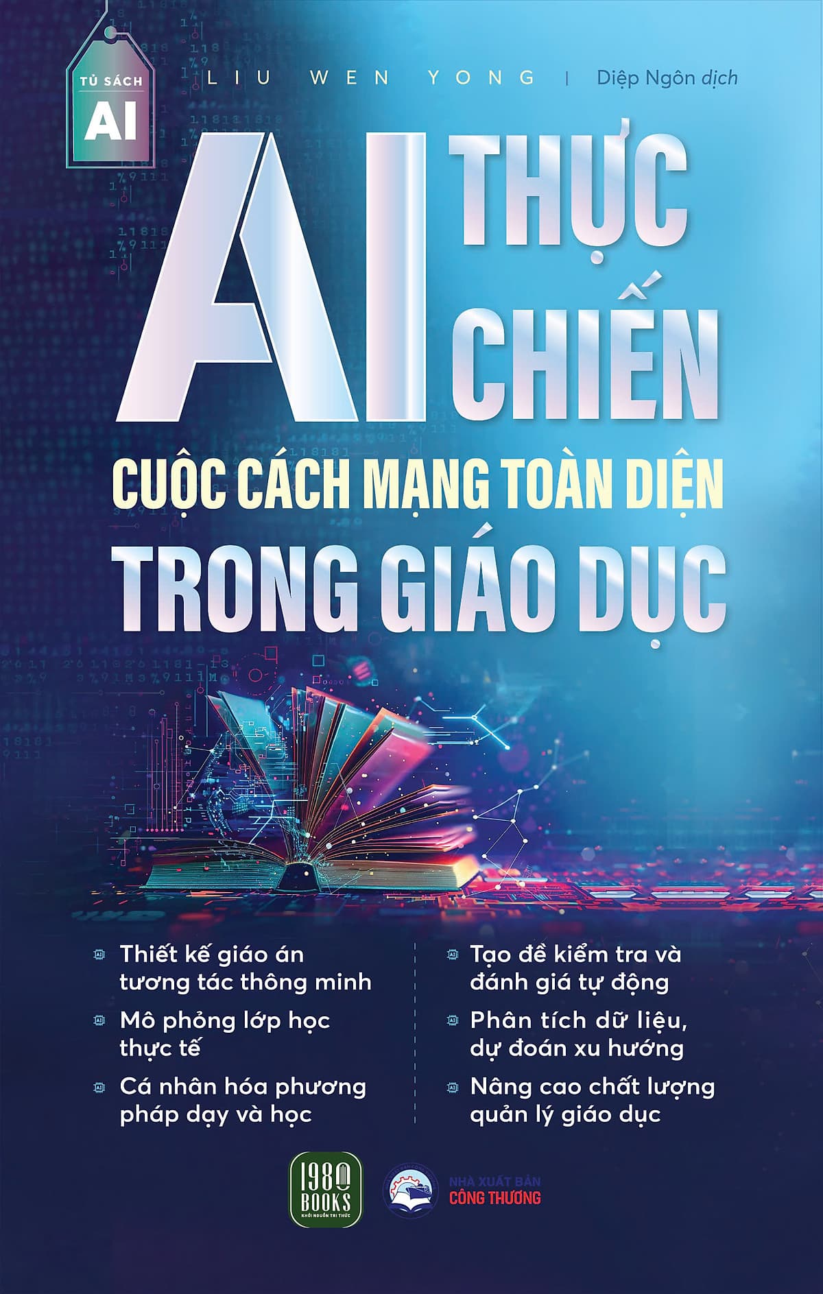 Bìa sách AI Thực Chiến - Cuộc Cách Mạng Toàn Diện Trong Giáo Dục