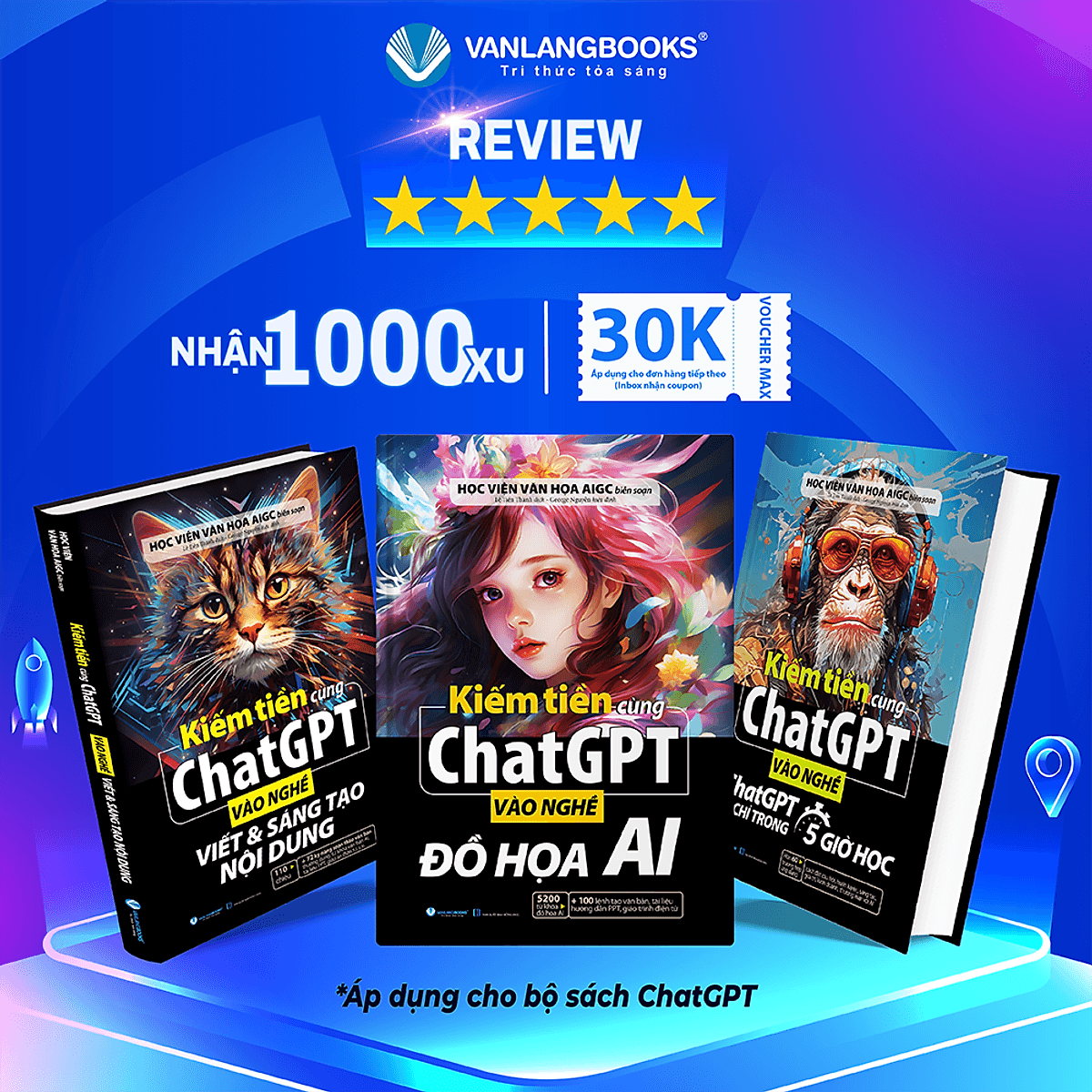 Bìa sách Bộ 3 Cuốn Sách Kiếm Tiền Cùng ChatGPT - Đồ Họa AI - Viết Và Sáng Tạo Nội Dung - Vanlangbooks