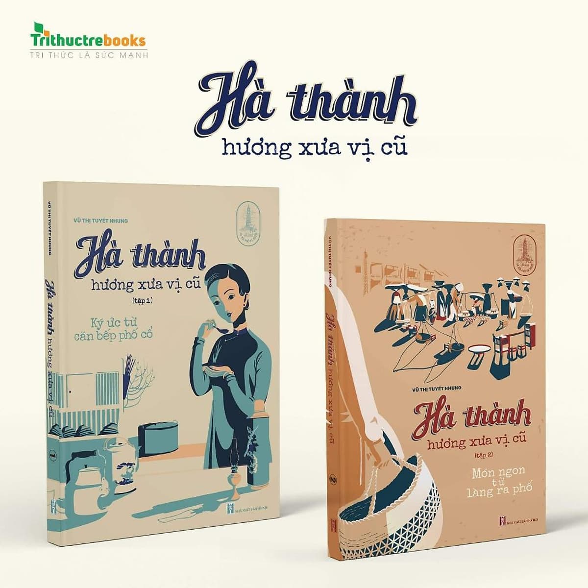 Bìa sách Trọn bộ Hà thành hương xưa vị cũ (Tập 1&2)