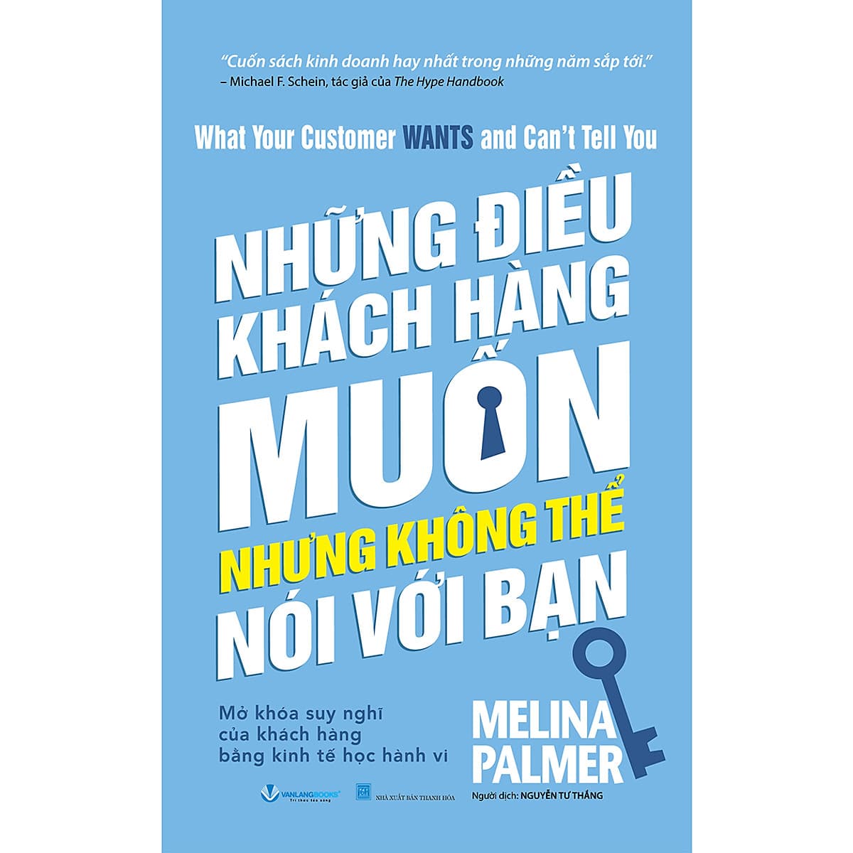 Bìa sách Những Điều Khách Hàng Muốn Nhưng Không Thể Nói Với Bạn