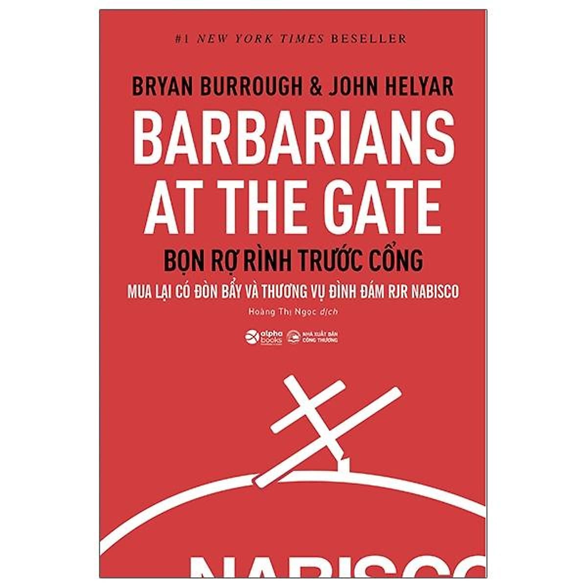 Bìa sách Barbarians At The Gate - Bọn Rợ Rình Trước Cổng