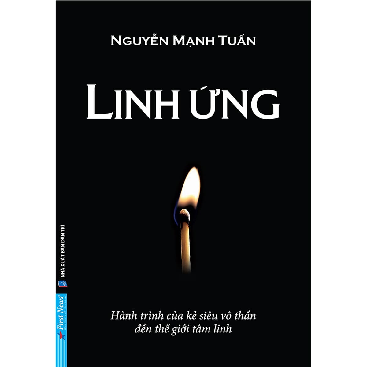 Bìa sách Linh Ứng - Hành Trình Của Kẻ Siêu Vô Thần Đến Thế Giới Tâm Linh