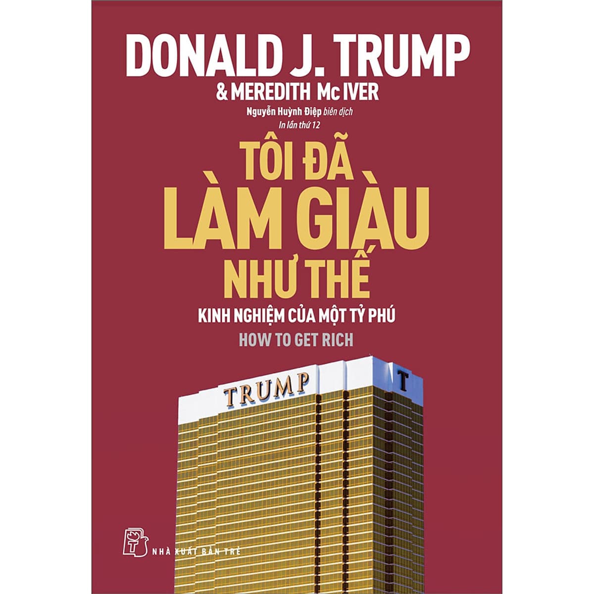 Bìa sách Tôi đã làm giàu như thế