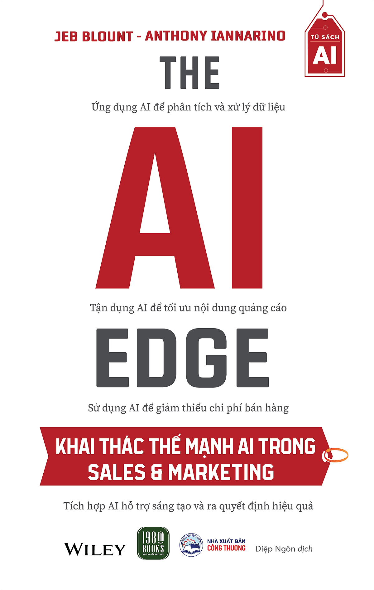 Bìa sách The AI Edge: Khai Thác Thế Mạnh AI Trong Sales & Marketing