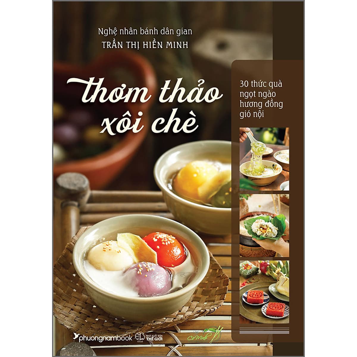 Bìa sách Thơm Thảo Xôi Chè – 30 Thức Quà Ngọt Ngào Hương Đồng Gió Nội