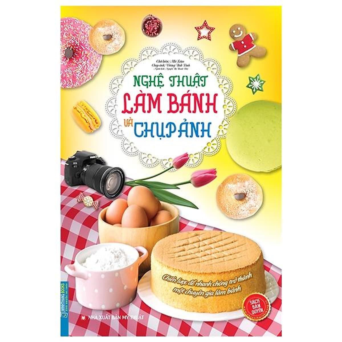 Bìa sách Nghệ Thuật Làm Bánh Và Chụp Ảnh