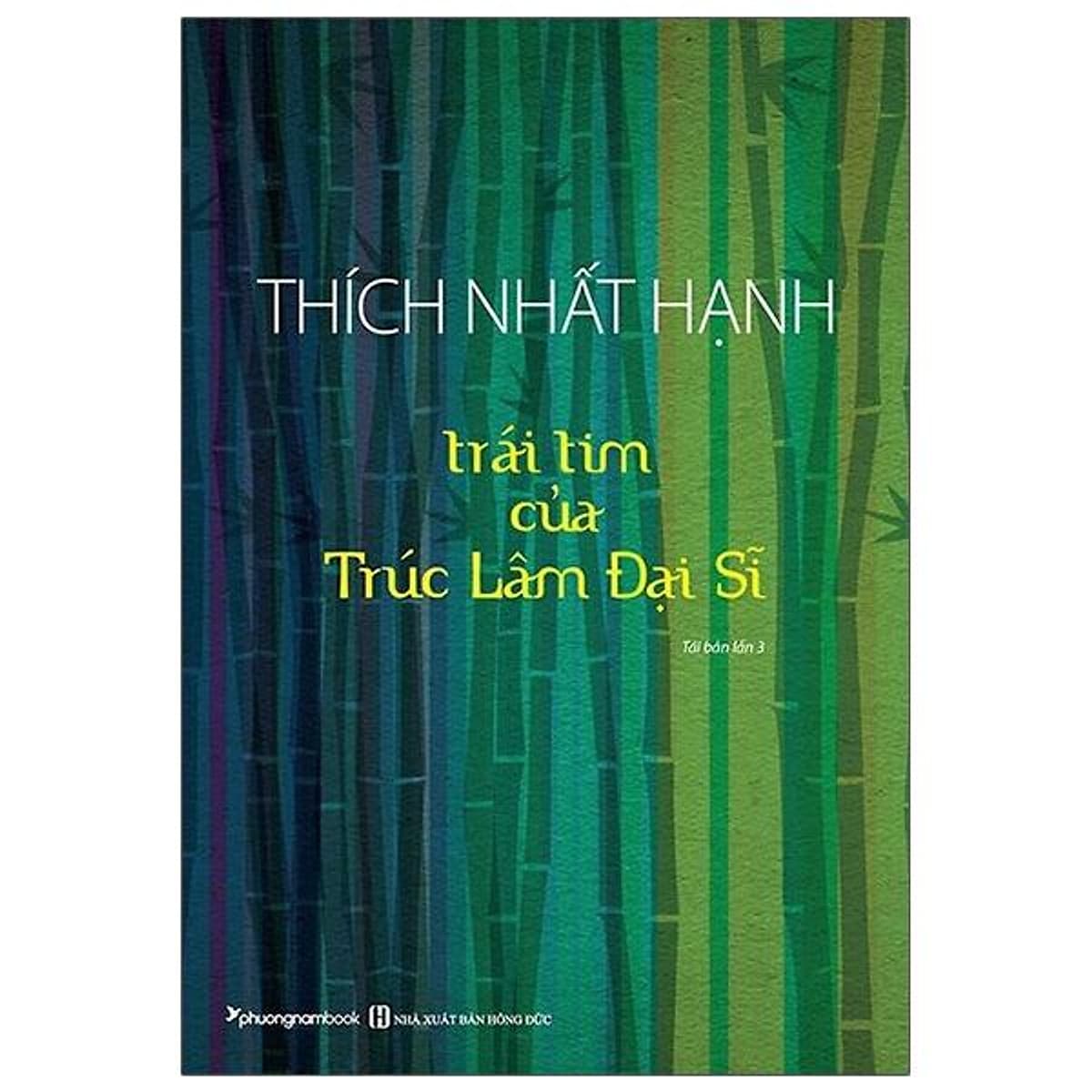 Bìa sách Trái Tim Của Trúc Lâm Đại Sĩ