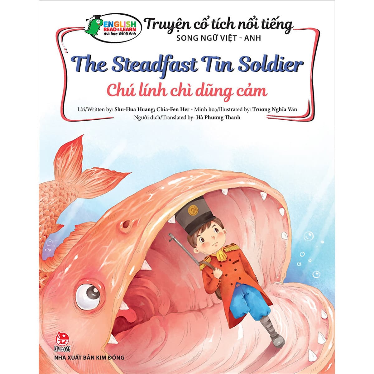 Bìa sách Truyện Cổ Tích Nổi Tiếng Song Ngữ Việt - Anh: Chú Lính Chì Dũng Cảm - The Steadfast Tin Soldier