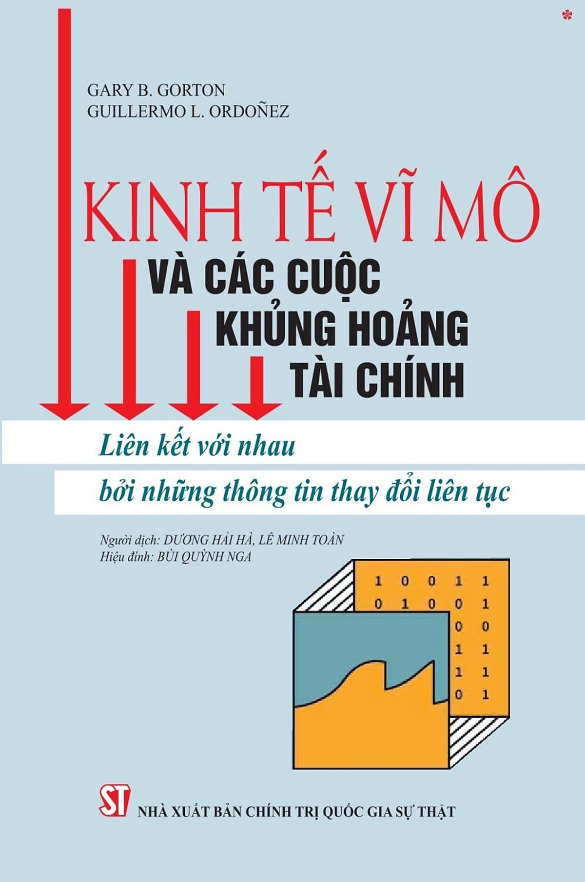 Bìa sách Kinh tế vĩ mô và các cuộc khủng hoảng tài chính. Liên kết với nhau bởi những thông tin thay đổi liên tục
