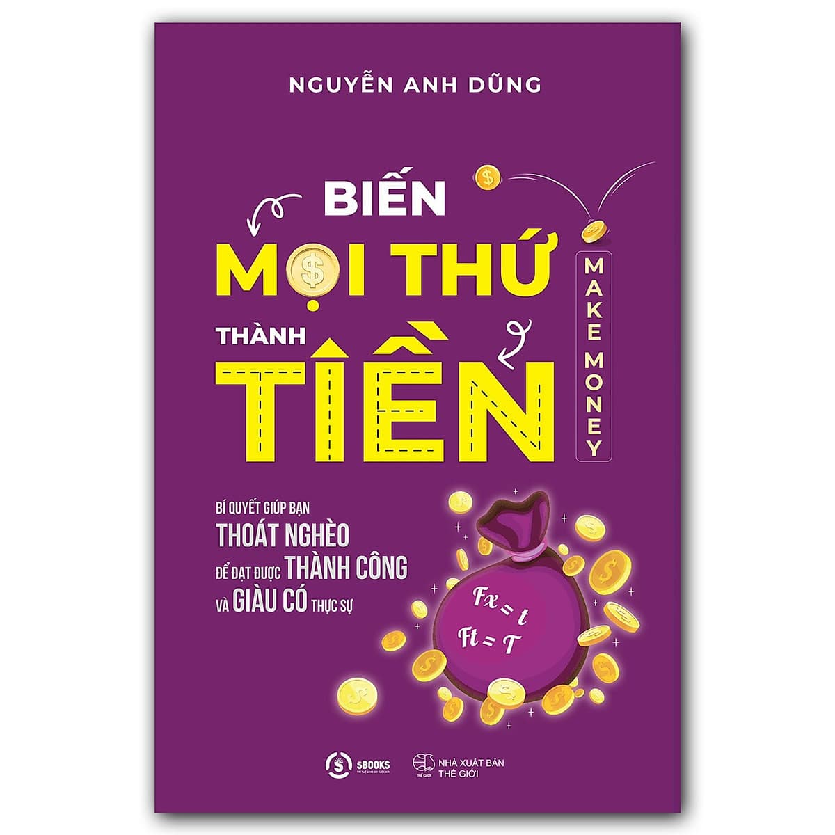 Bìa sách Biến Mọi Thứ Thành Tiền - Make Money