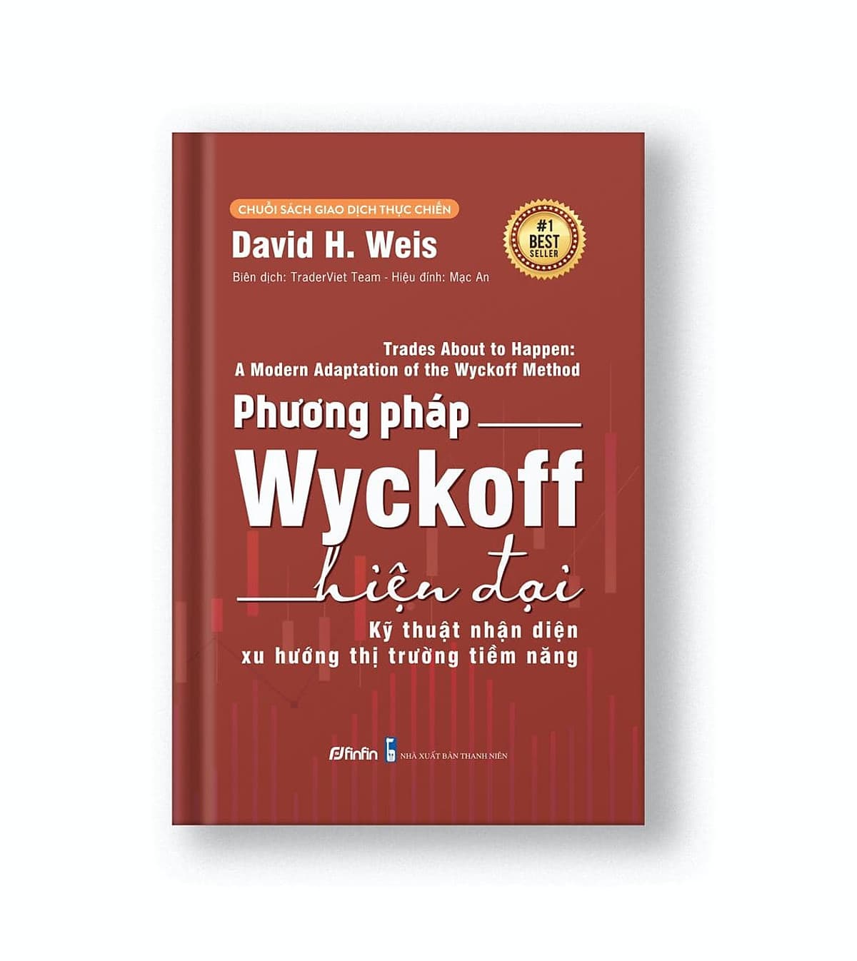 Bìa sách Phương Pháp Wyckoff Hiện Đại - Kỹ thuật Nhận diện Xu hướng Thị trường Tiềm năng