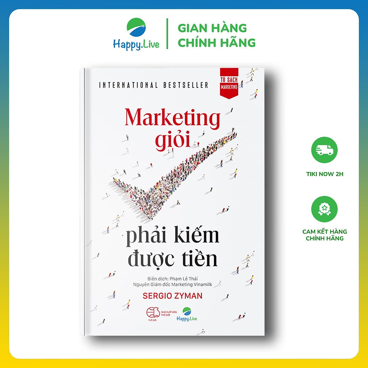 Bìa sách Marketing giỏi phải kiếm được tiền - The end of marketing as we know it