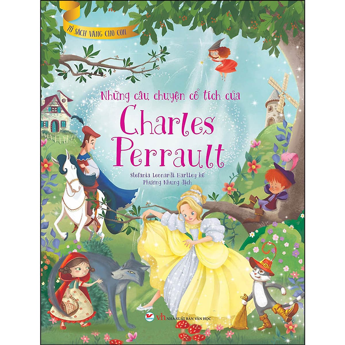 Bìa sách Những Câu Chuyện Cổ Tích Của Charles Perrault - Tủ Sách Vàng Cho Con