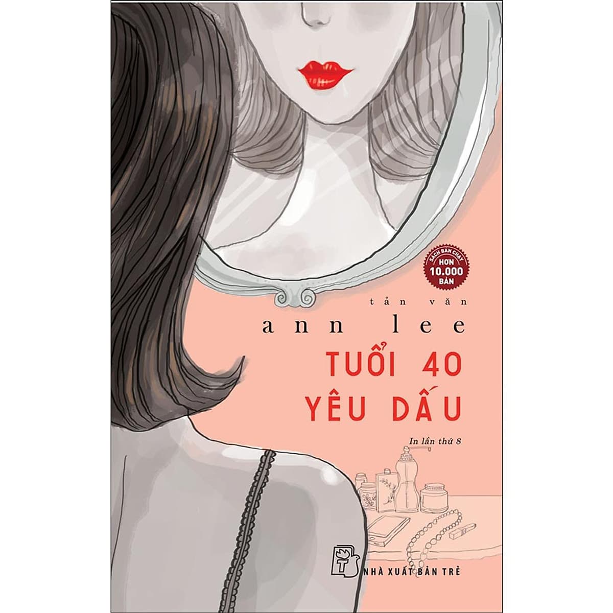 Bìa sách Tuổi 40 Yêu Dấu (Tản Văn)
