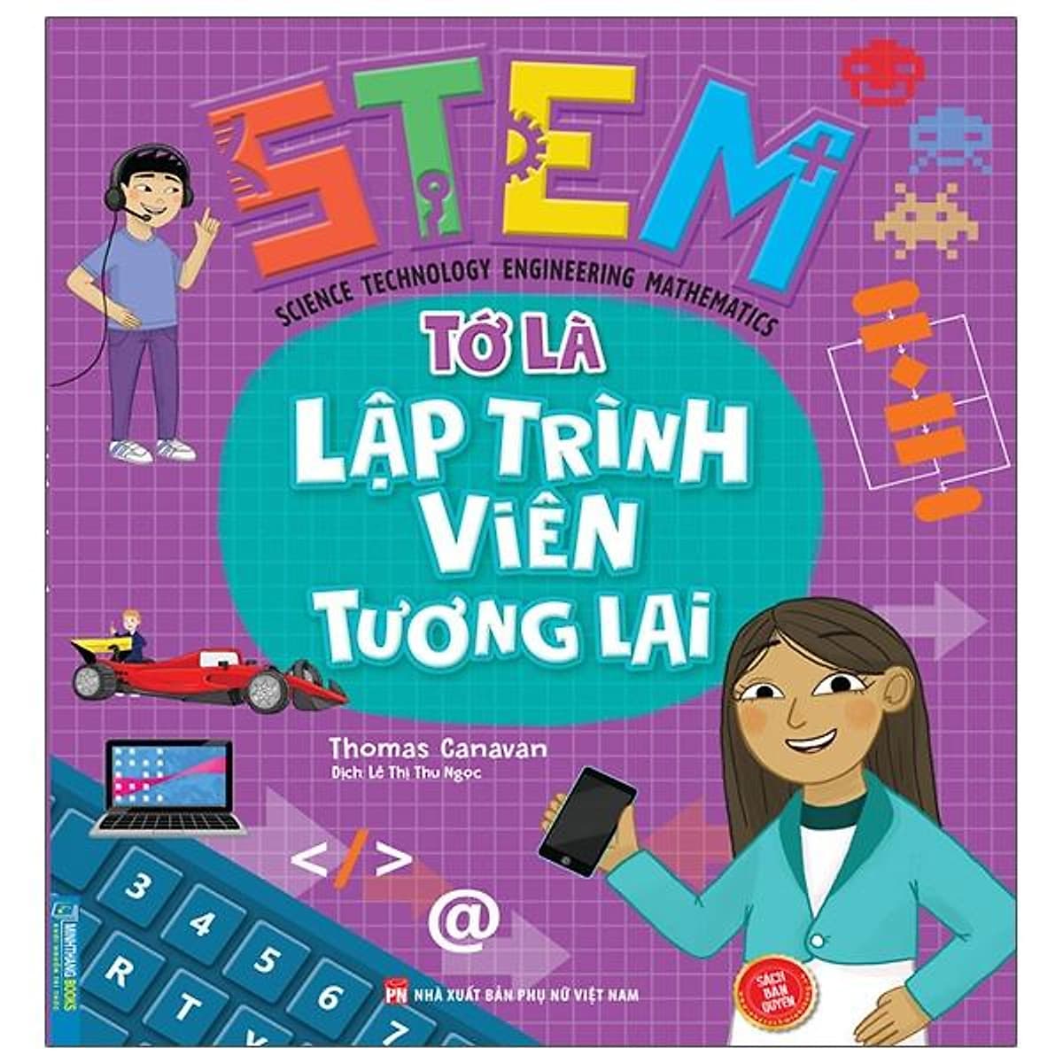 Bìa sách STEM - Tớ Là Lập Trình Viên Tương Lai