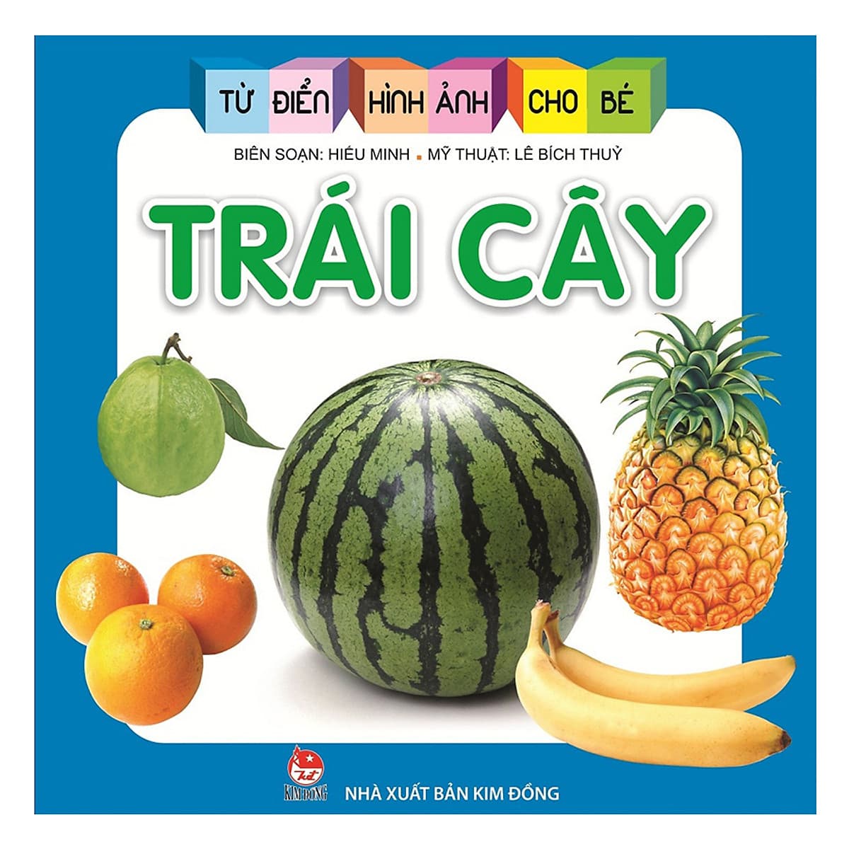 Bìa sách Từ Điển Hình Ảnh Cho Bé: Trái Cây