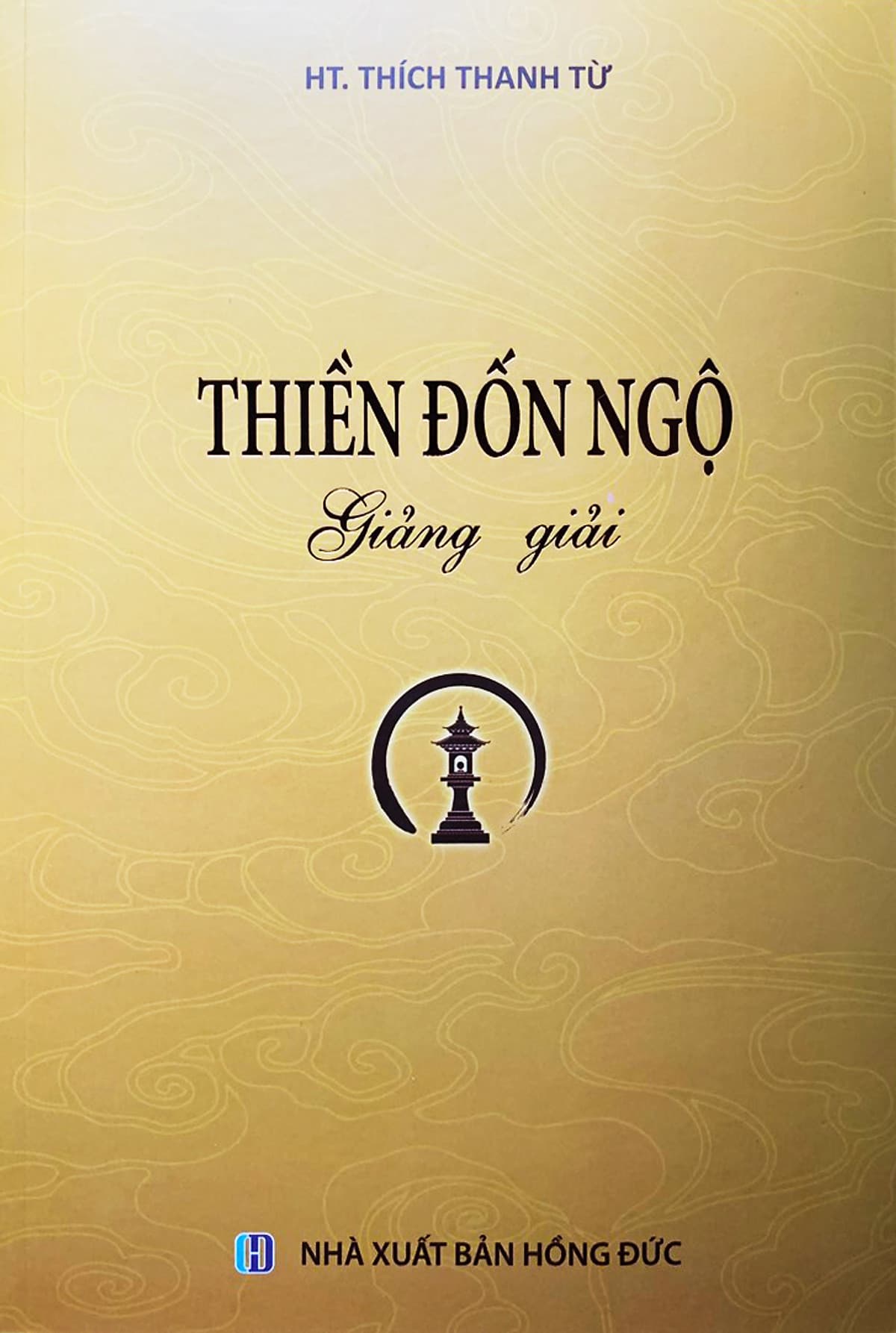 Bìa sách Thiền Đốn Ngộ giảng giải - HT Thích Thanh Từ