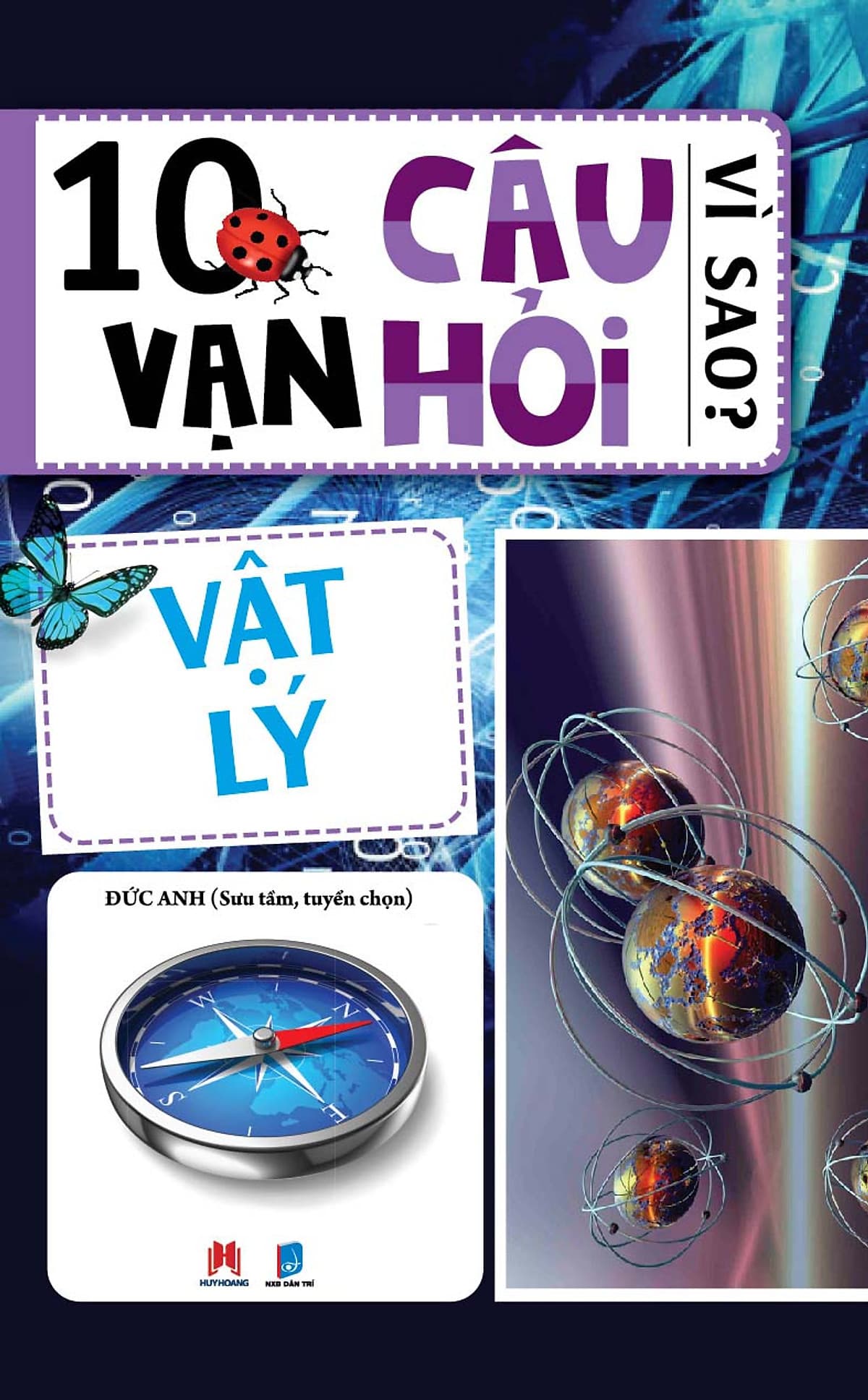 Bìa sách 10 Vạn Câu Hỏi Vì Sao? - Vật Lý (HH)