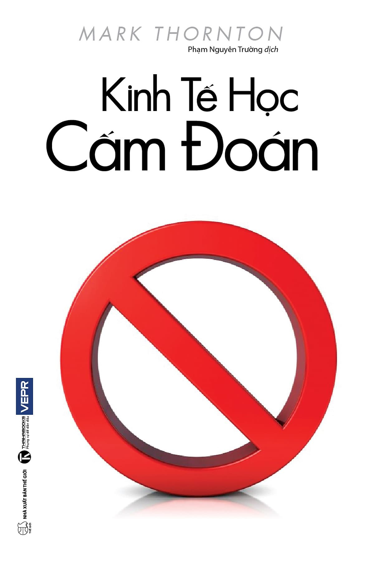 Bìa sách Kinh Tế Học Cấm Đoán