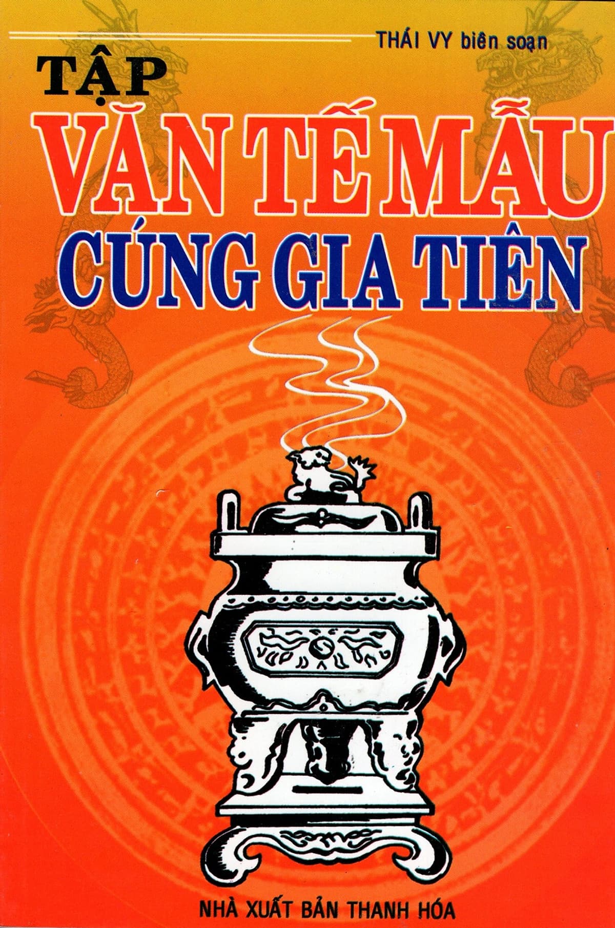 Bìa sách Tập Văn Tế Mẫu Cúng Gia Tiên
