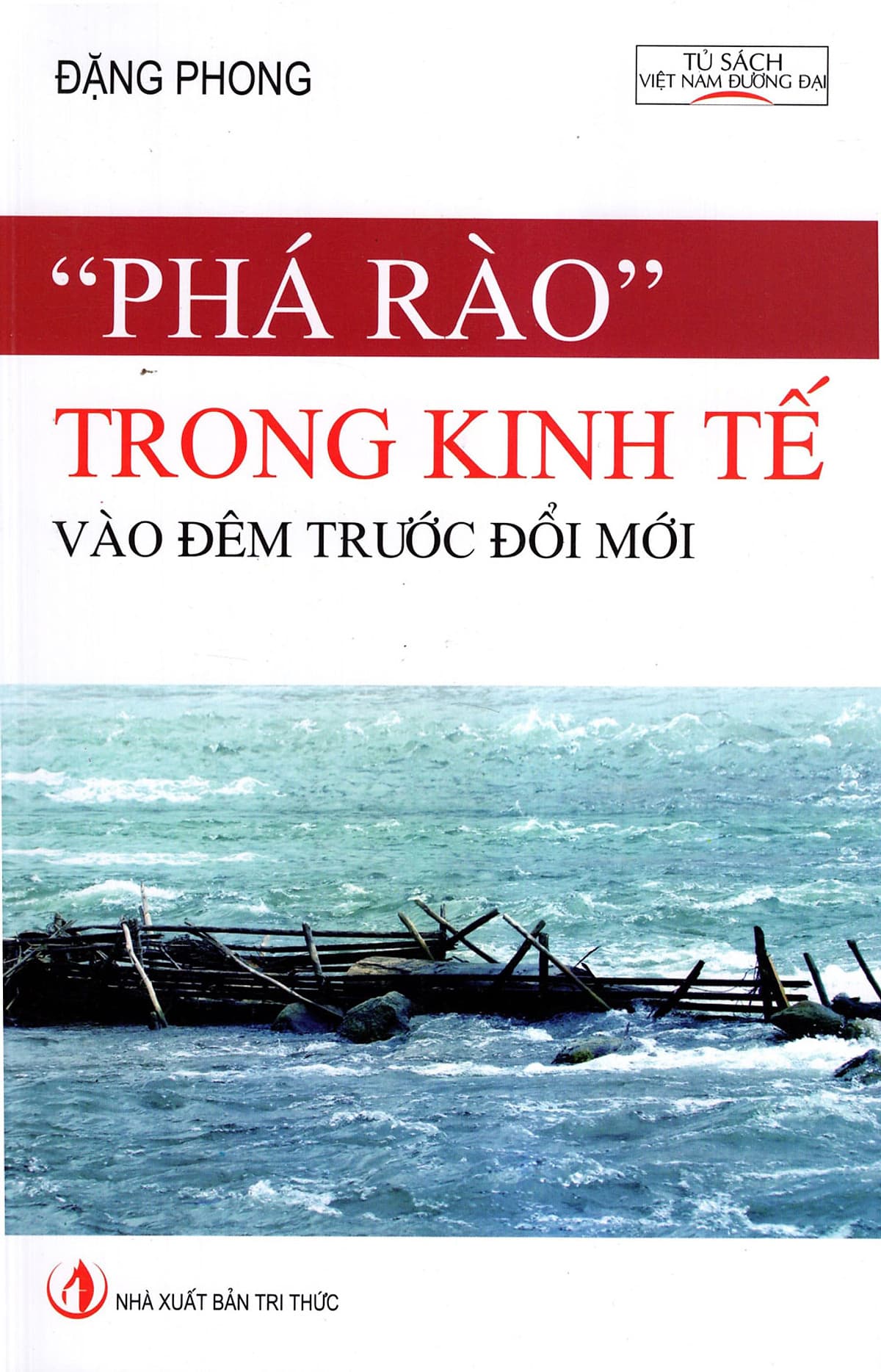 Bìa sách "Phá Rào" Trong Kinh Tế Vào Đêm Trước Đổi Mới
