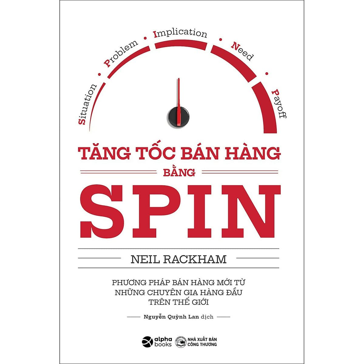 Bìa sách Tăng Tốc Bán Hàng Bằng SPIN