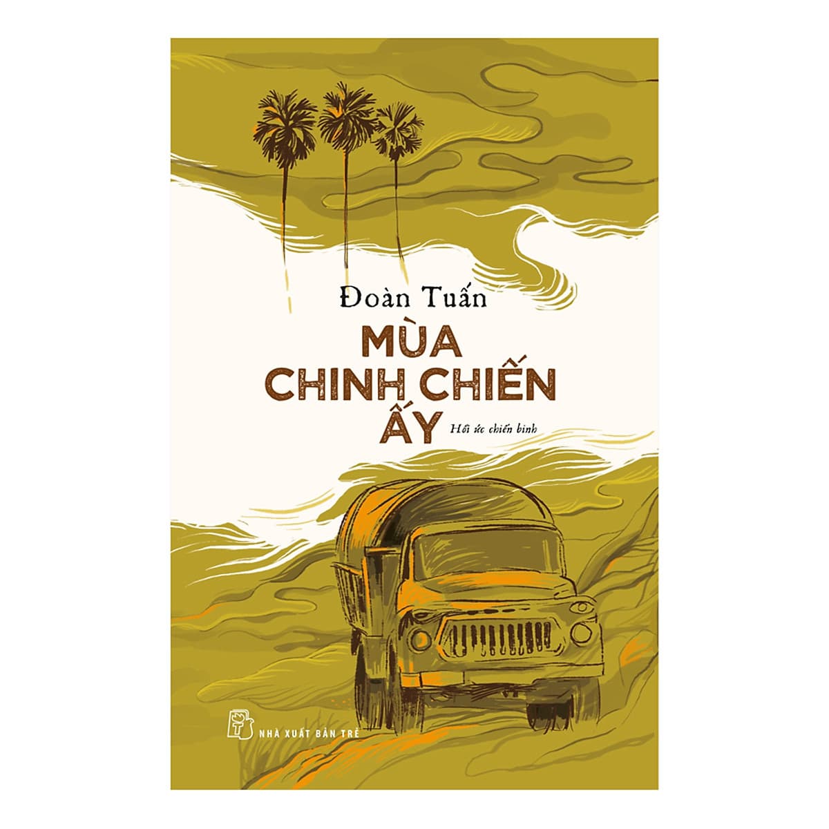 Bìa sách Mùa Chinh Chiến Ấy