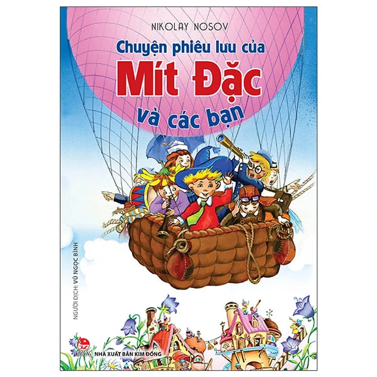 Bìa sách Chuyện Phiêu Lưu Của Mít Đặc Và Các Bạn