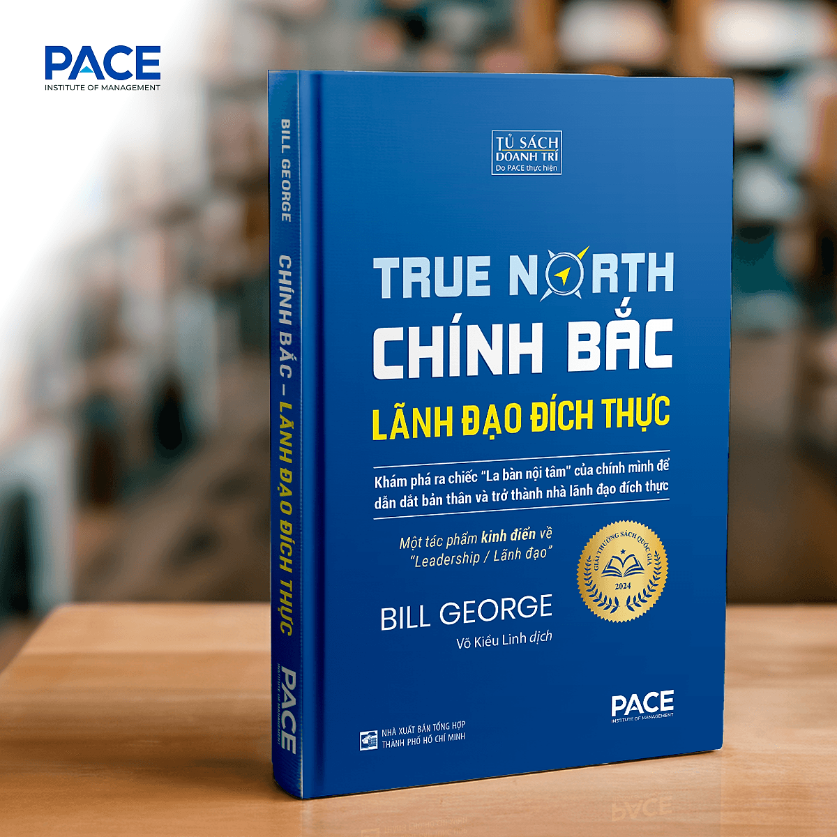 Bìa sách Chính Bắc (Discover Your True North) - Khám Phá Ra “Chiếc La Bàn Nội Tâm” Của Chính Mình Để Dẫn Dắt Bản Thân Nhằm Trở Thành Nhà Lãnh Đạo Đích Thực