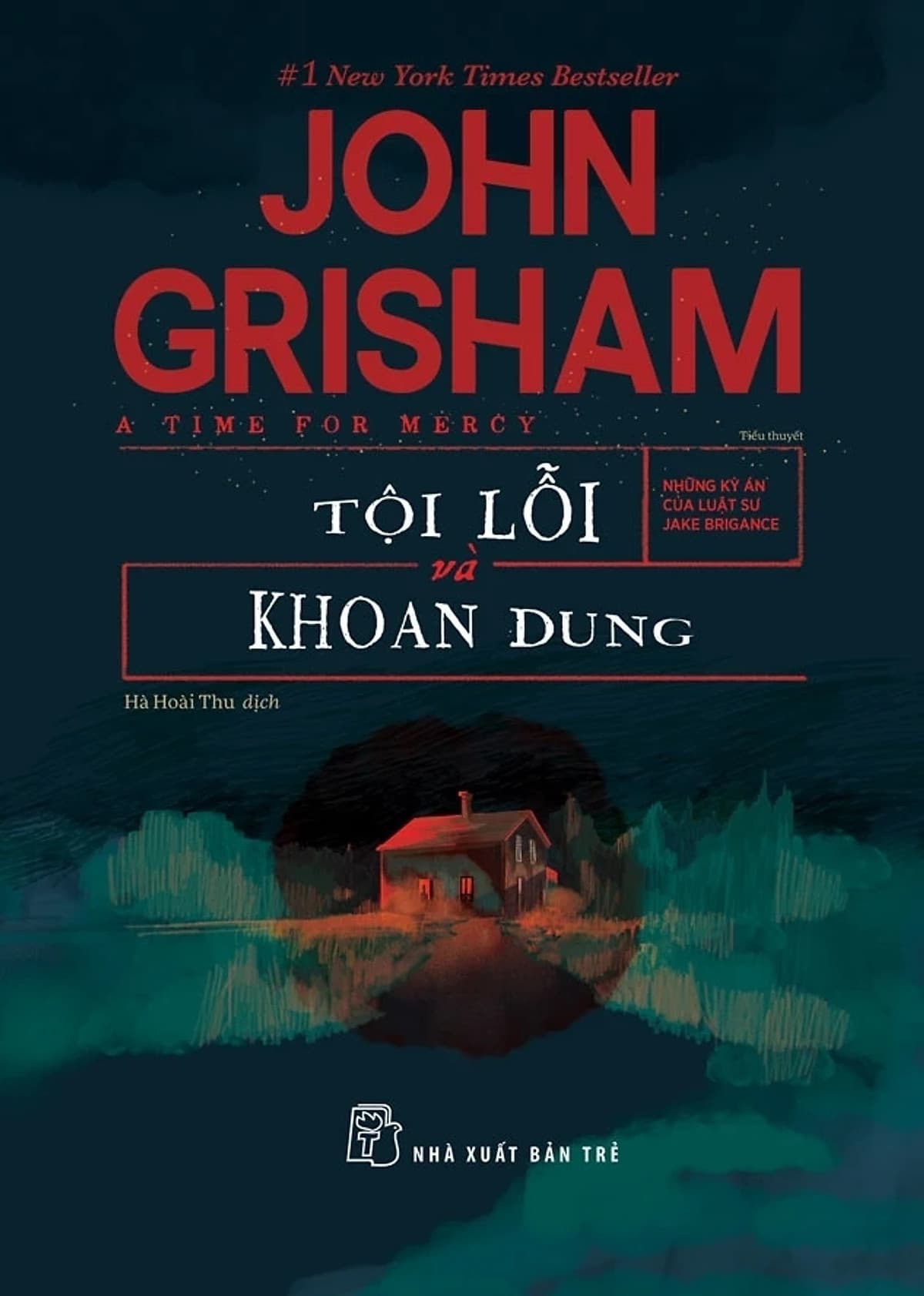Bìa sách A Time For Mercy - Tội Lỗi Và Khoan Dung - TRE