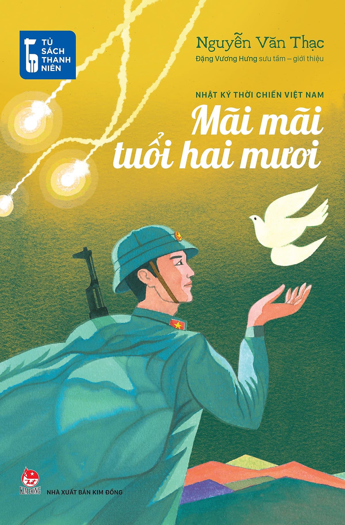 Bìa sách Tủ Sách Thanh Niên: Mãi Mãi Tuổi Hai Mươi - Nhật Ký Thời Chiến Việt Nam