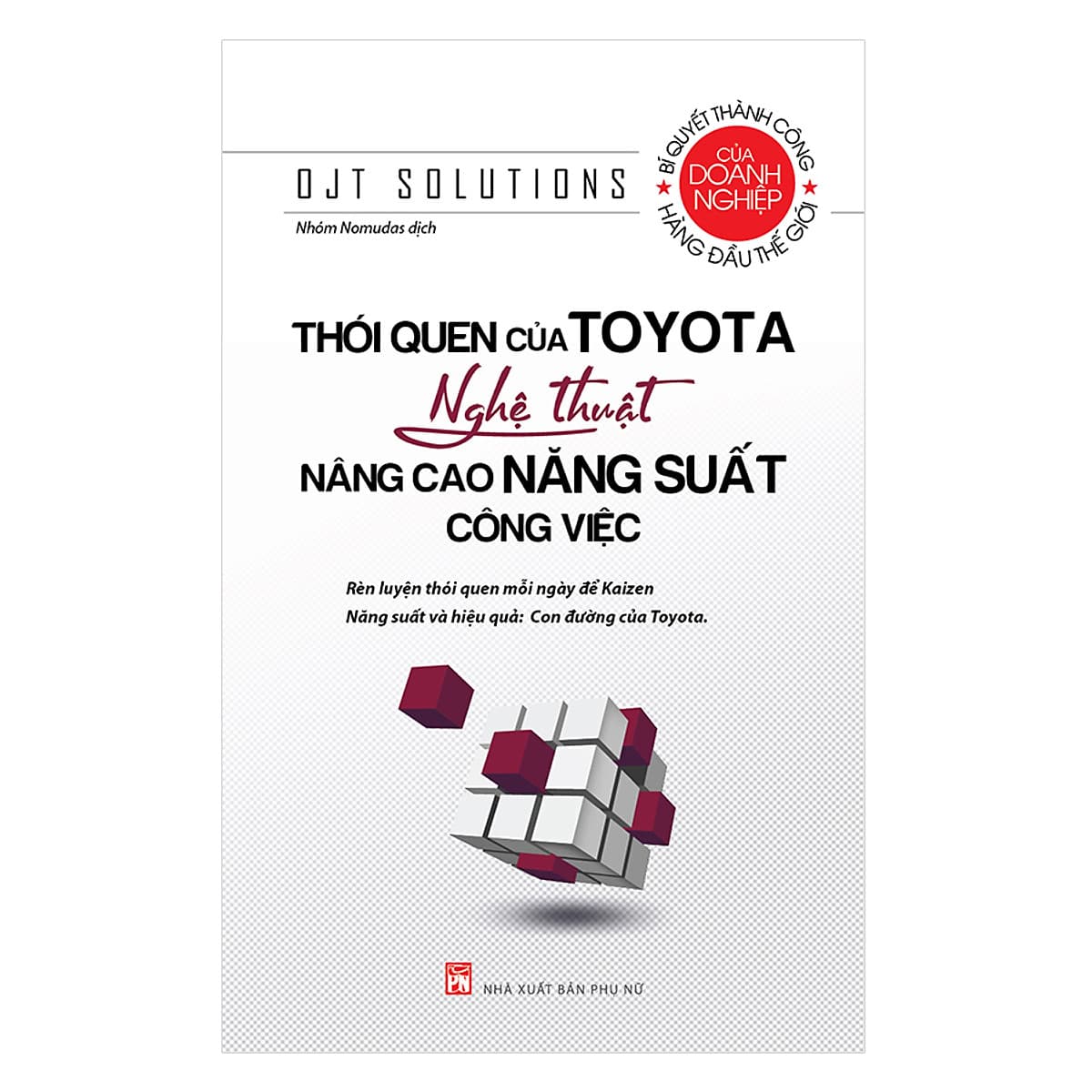 Bìa sách Thói Quen Của Toyota - Nghệ Thuật Nâng Cao Năng Suất Công Việc