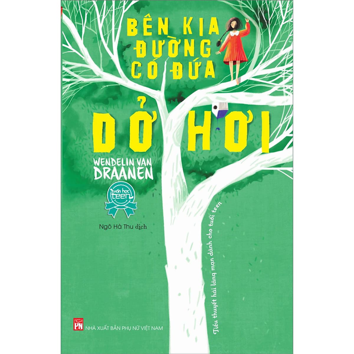 Bìa sách Bên Kia Đường Có Đứa Dở Hơi