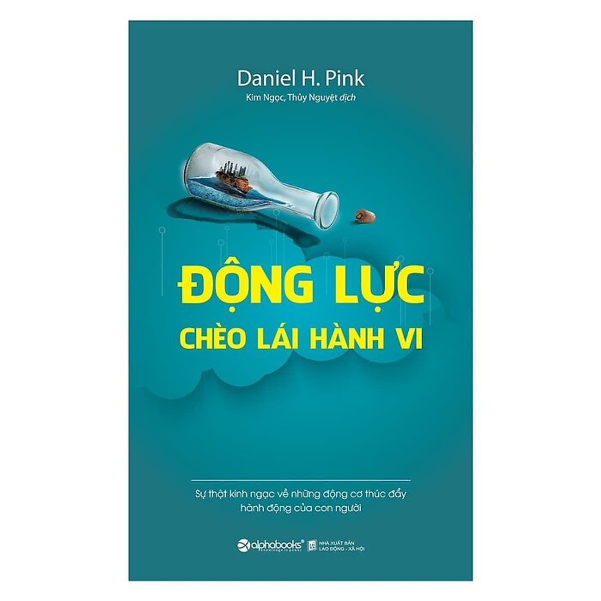 Bìa sách Động Lực Chèo Lái Hành Vi