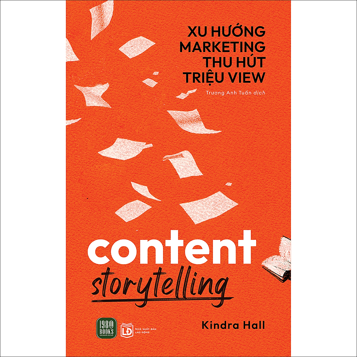 Bìa sách Content Storytelling - Xu Hướng Marketing Thu Hút Triệu View