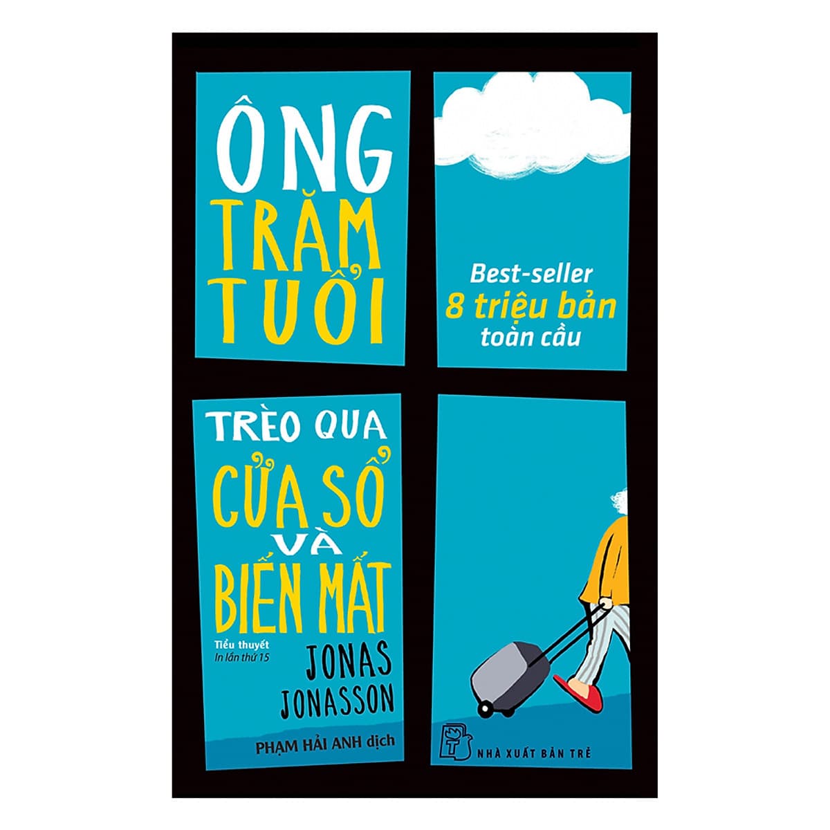 Bìa sách Ông Trăm Tuổi Trèo Qua Cửa Sổ Và Biến Mất - 2024