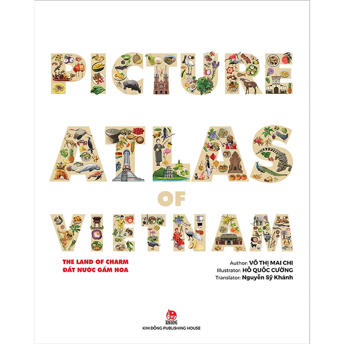 Bìa sách The Land Of Charm - Picture Atlas Of Vietnam - Đất Nước Gấm Hoa (English Version)