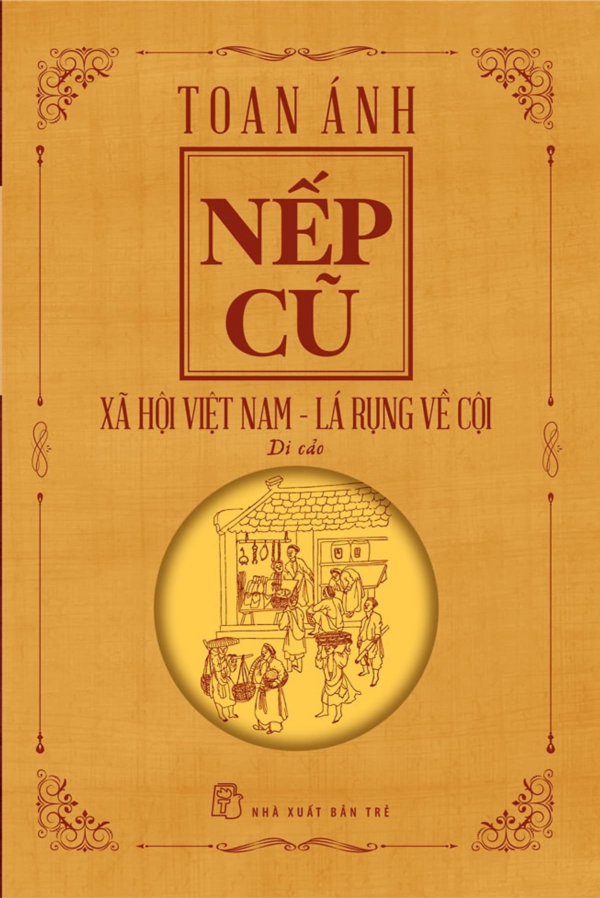 Bìa sách Nếp cũ - Xã hội Việt Nam - Lá rụng về cội