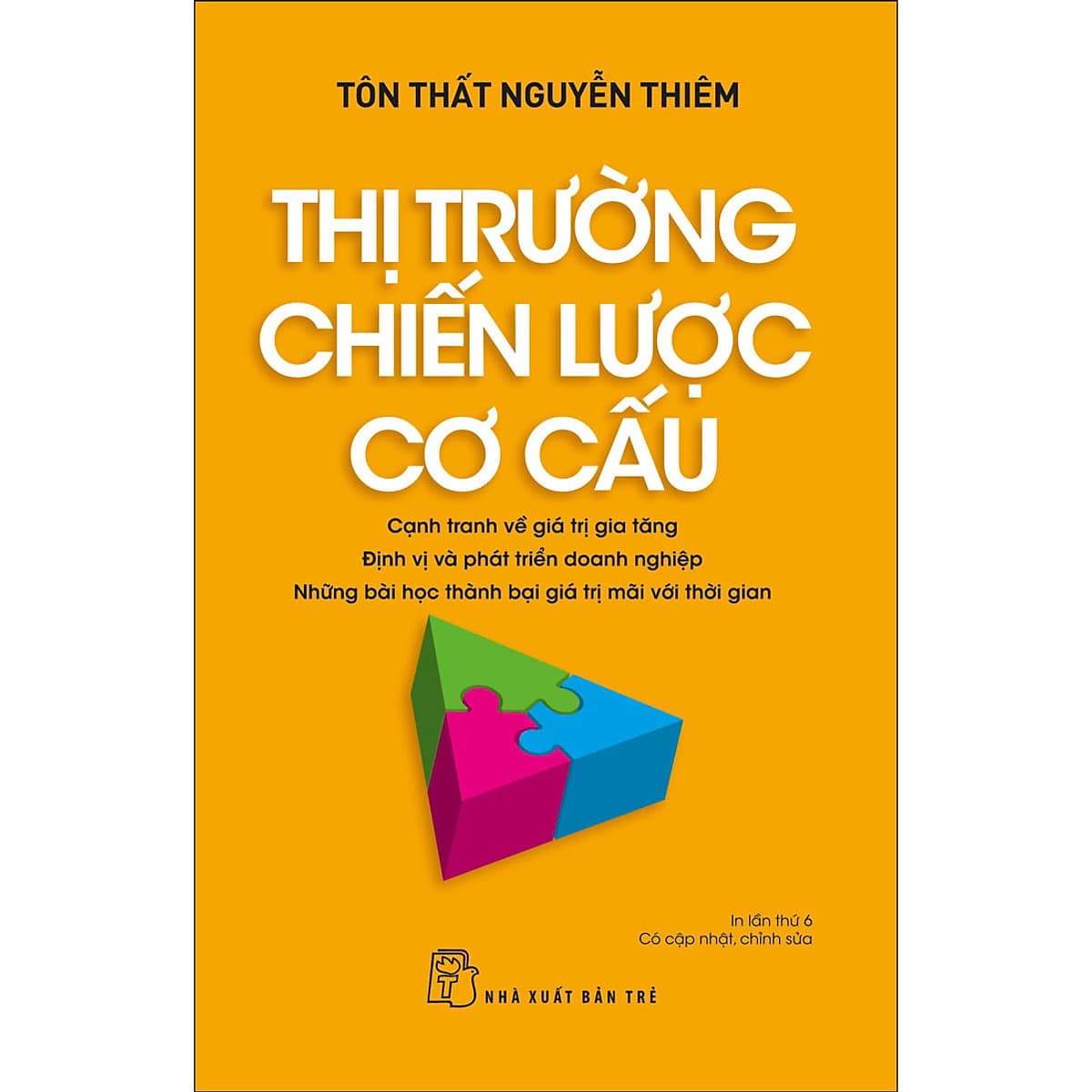 Bìa sách Thị trường - Chiến lược - Cơ cấu: Cạnh tranh về Giá trị gia tăng.